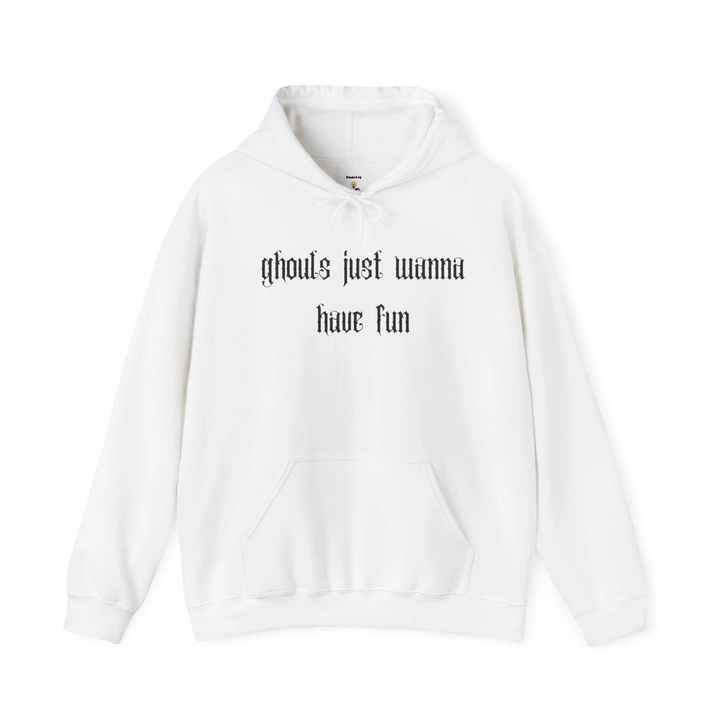 Ghouls Just Wanna Have Fun Hoodie