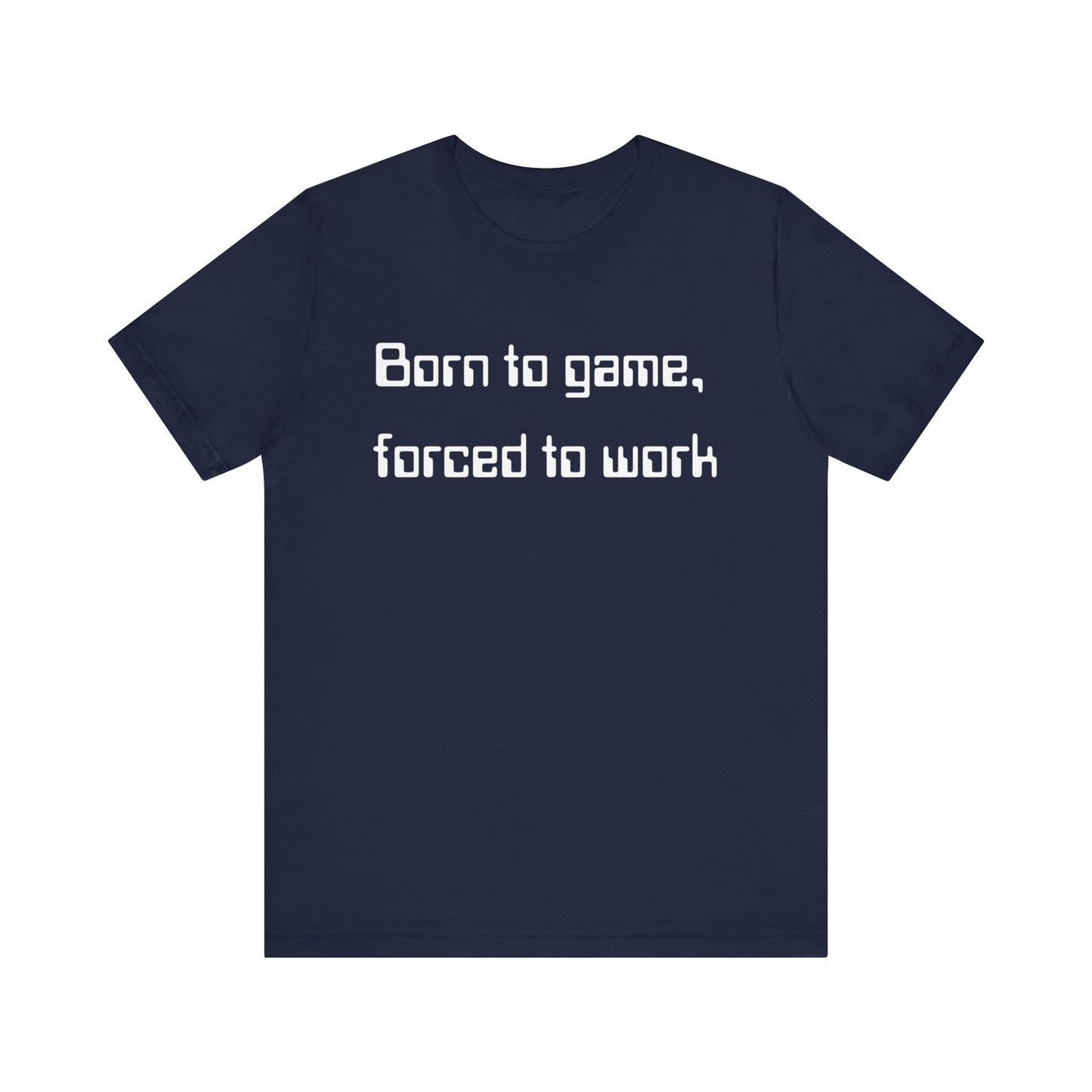 Born to Game T-shirt