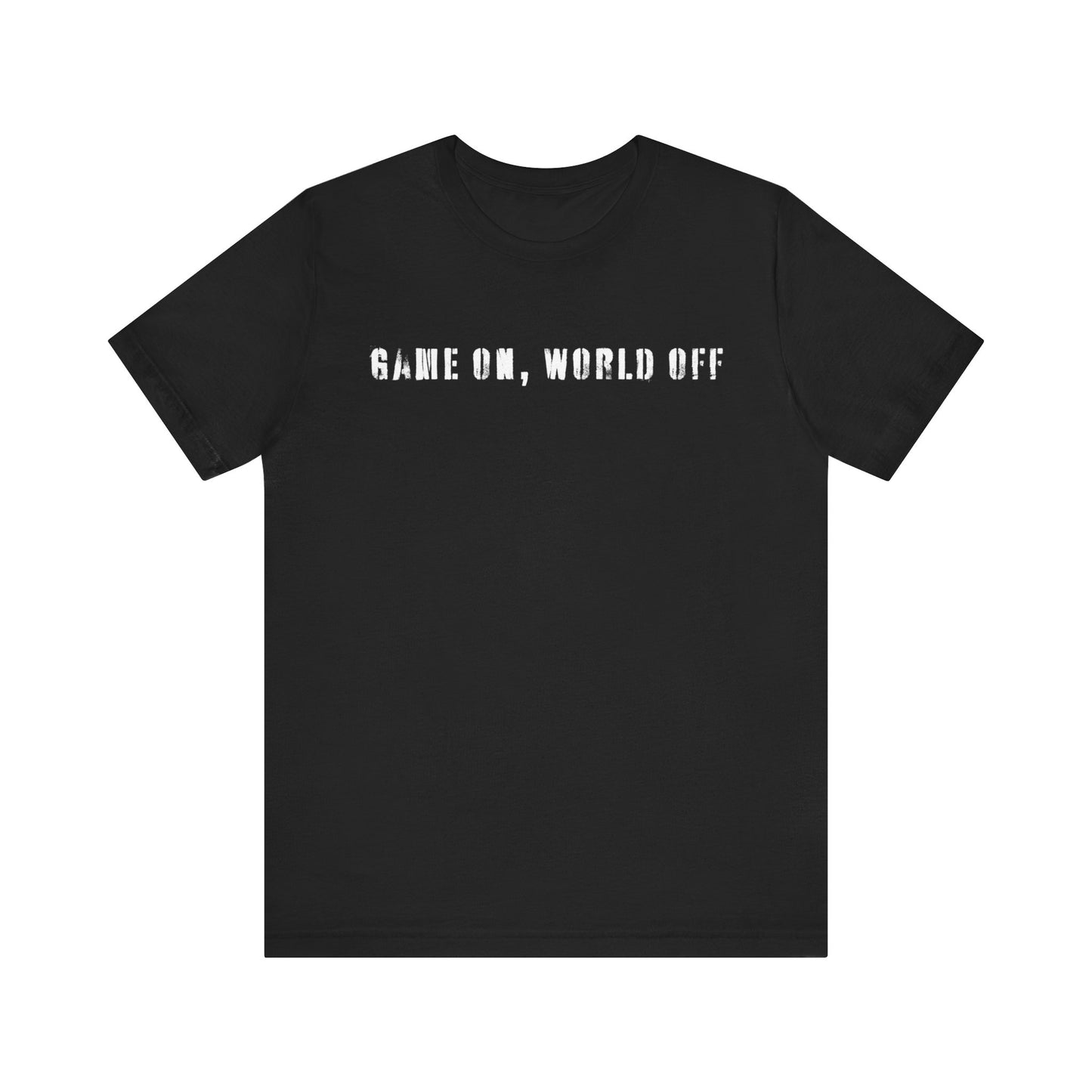 Game On World Off T-shirt