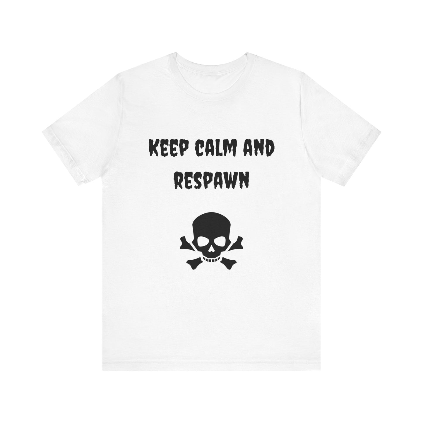 Keep Calm and Respawn Gaming T-shirt