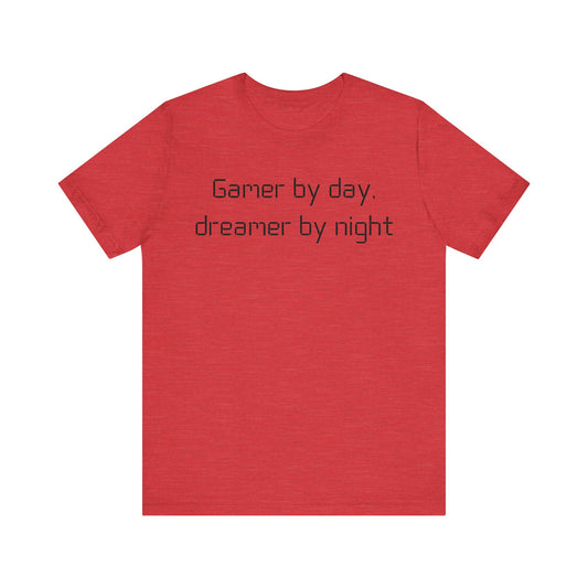 Gamer by Day T-shirt