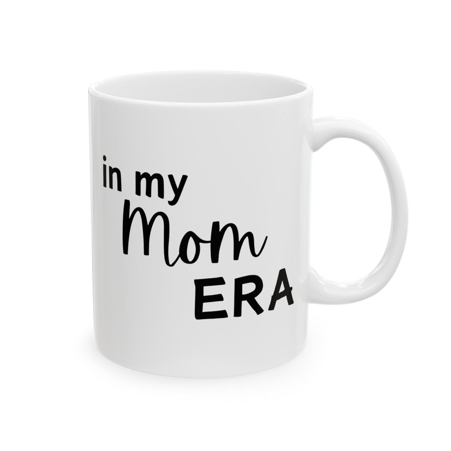 In My Mom Era Mug