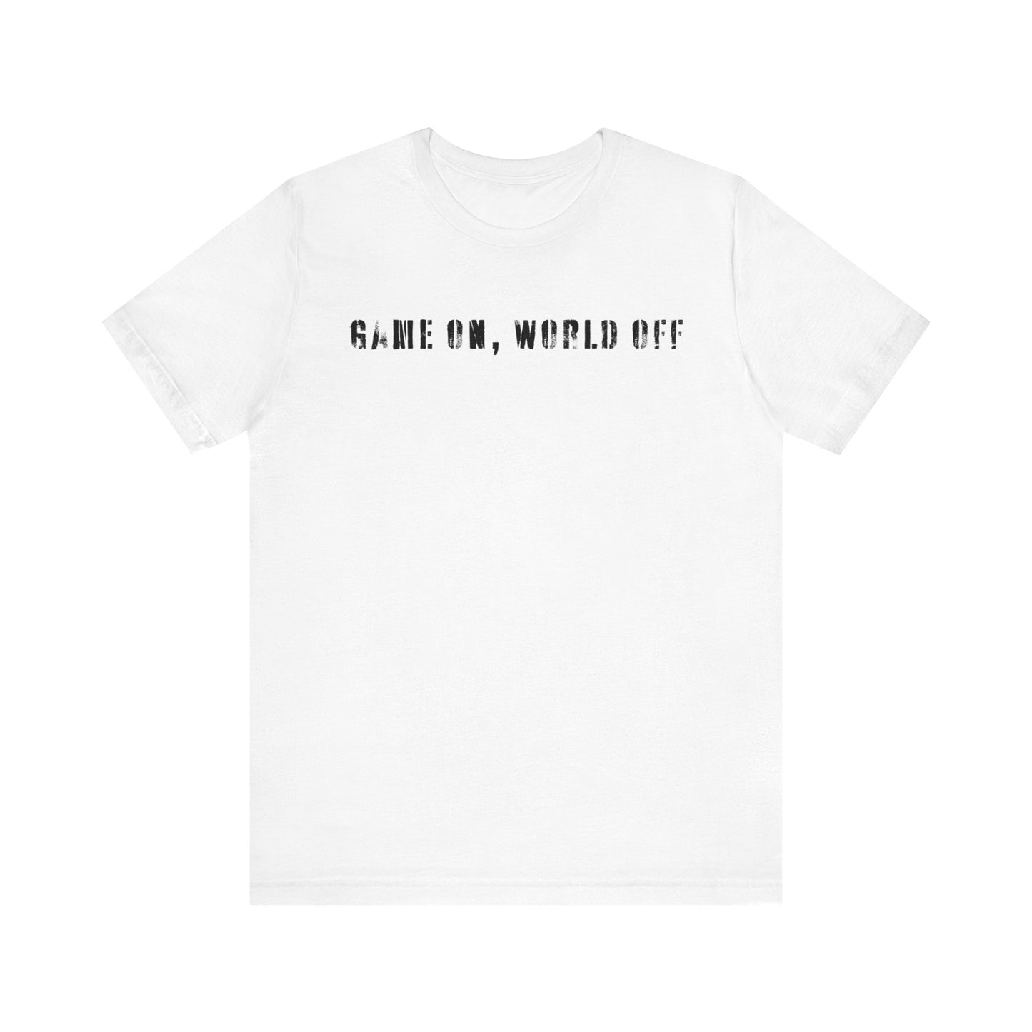 Game On World Off T-shirt