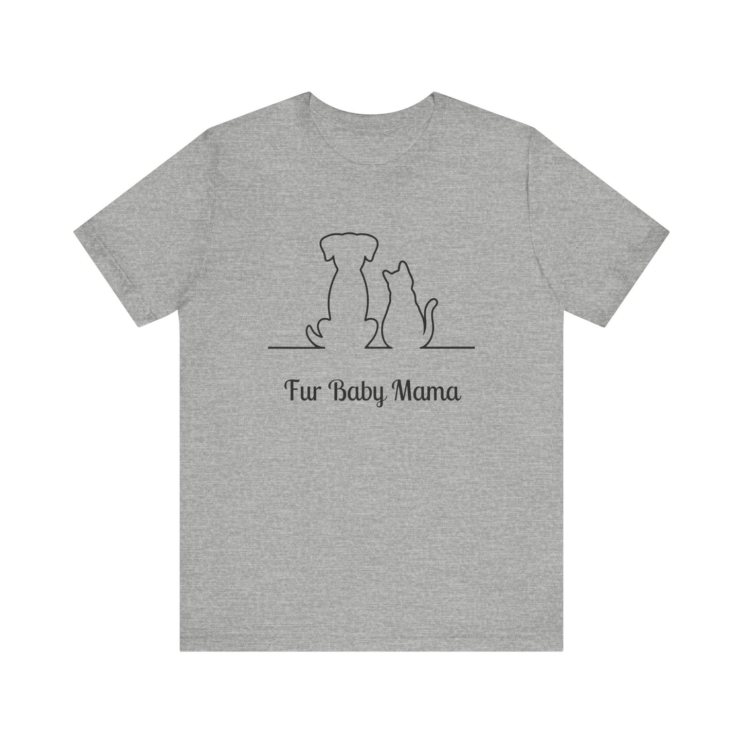 Fur Baby Mama Short Sleeve Tee