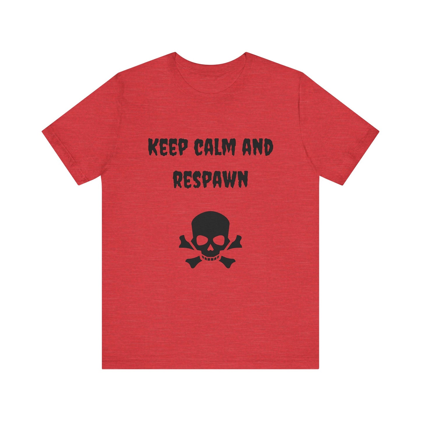 Keep Calm and Respawn Gaming T-shirt