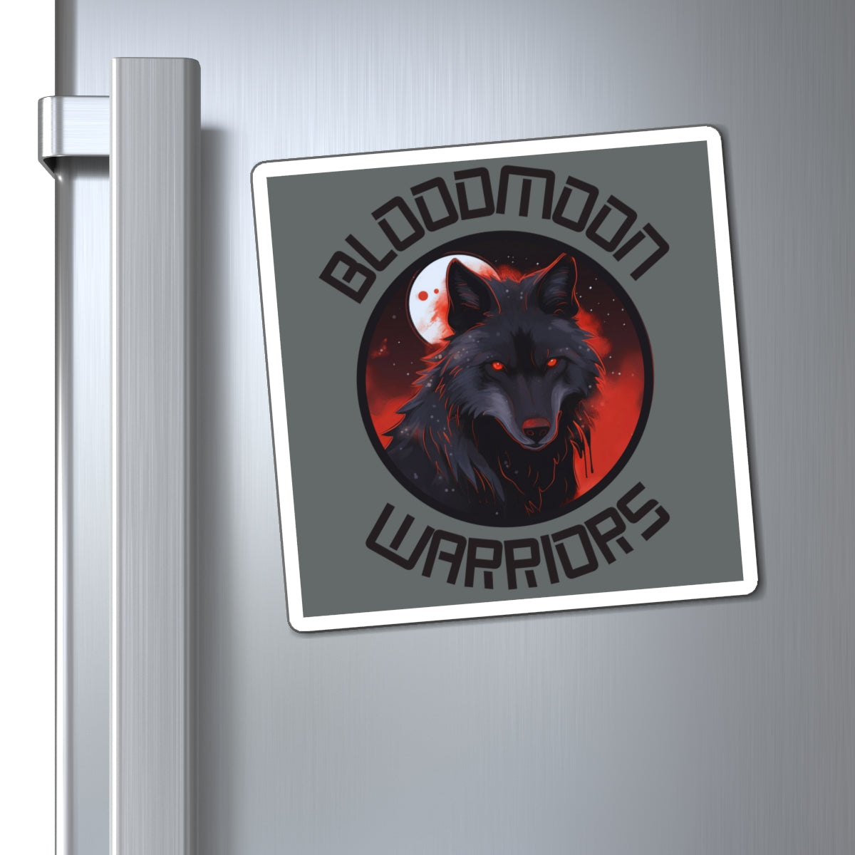 Bloodmoon Warriors Magnet