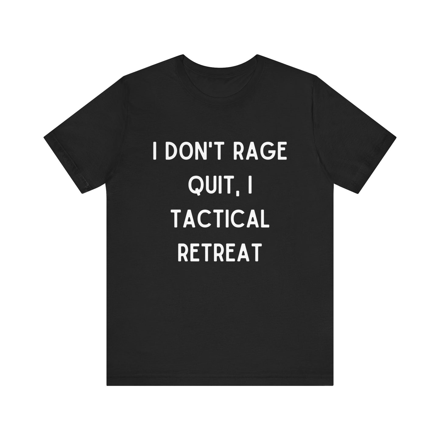 Tactical Retreat Gaming T-shirt