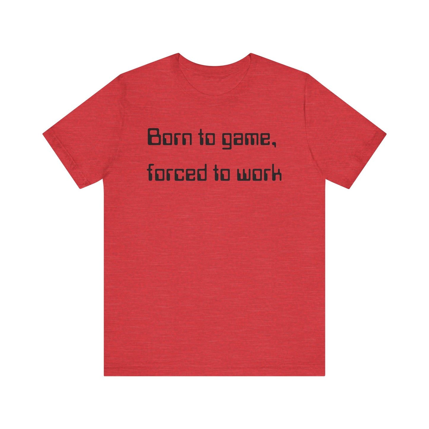 Born to Game T-shirt