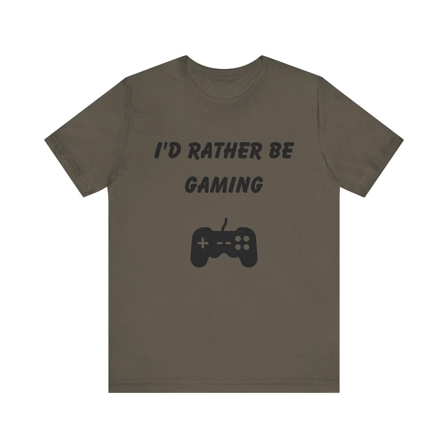 I'd Rather be Gaming T-shirt