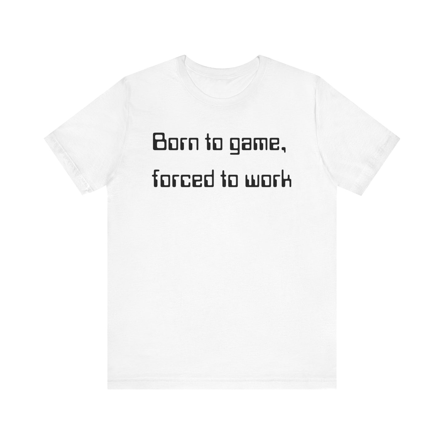 Born to Game T-shirt