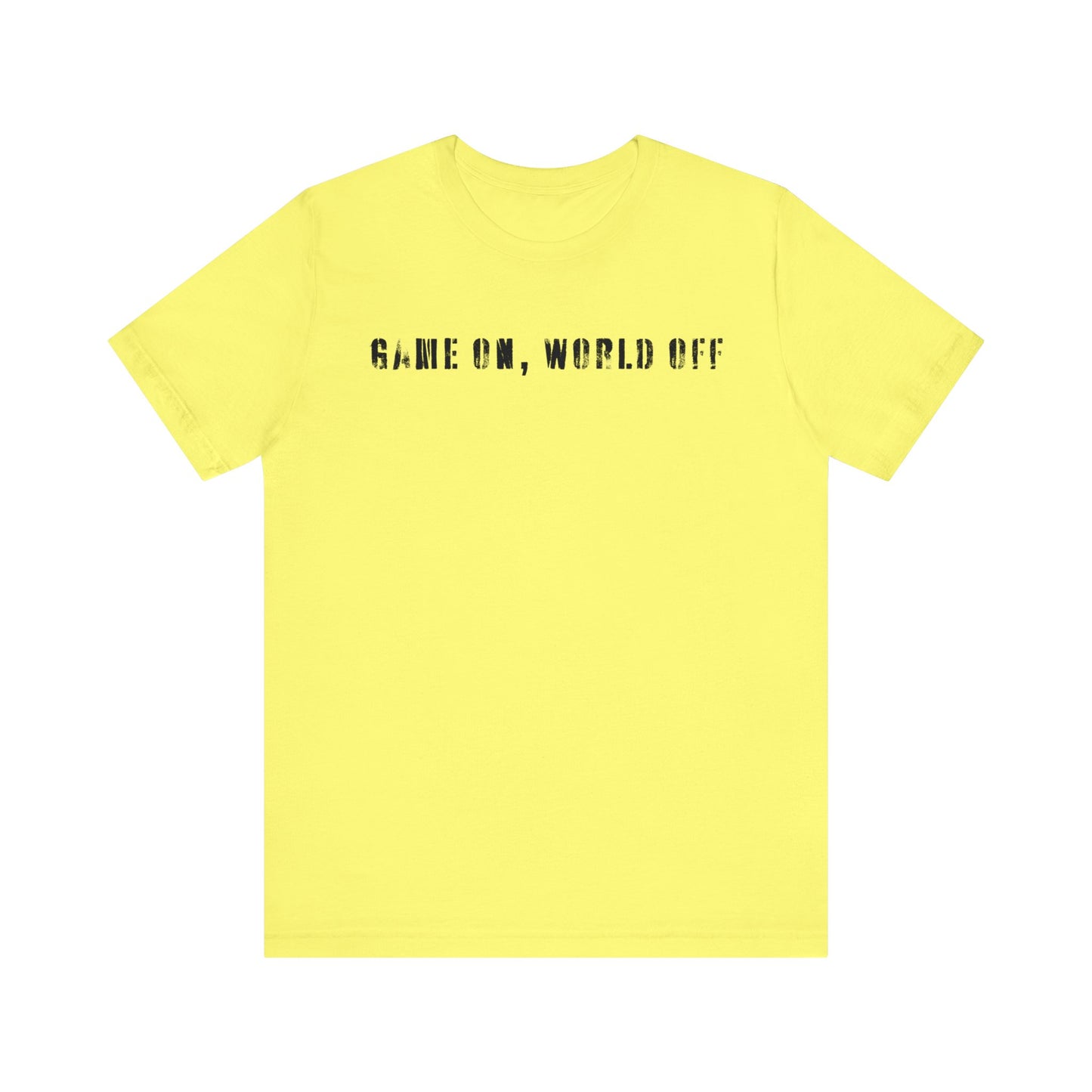 Game On World Off T-shirt