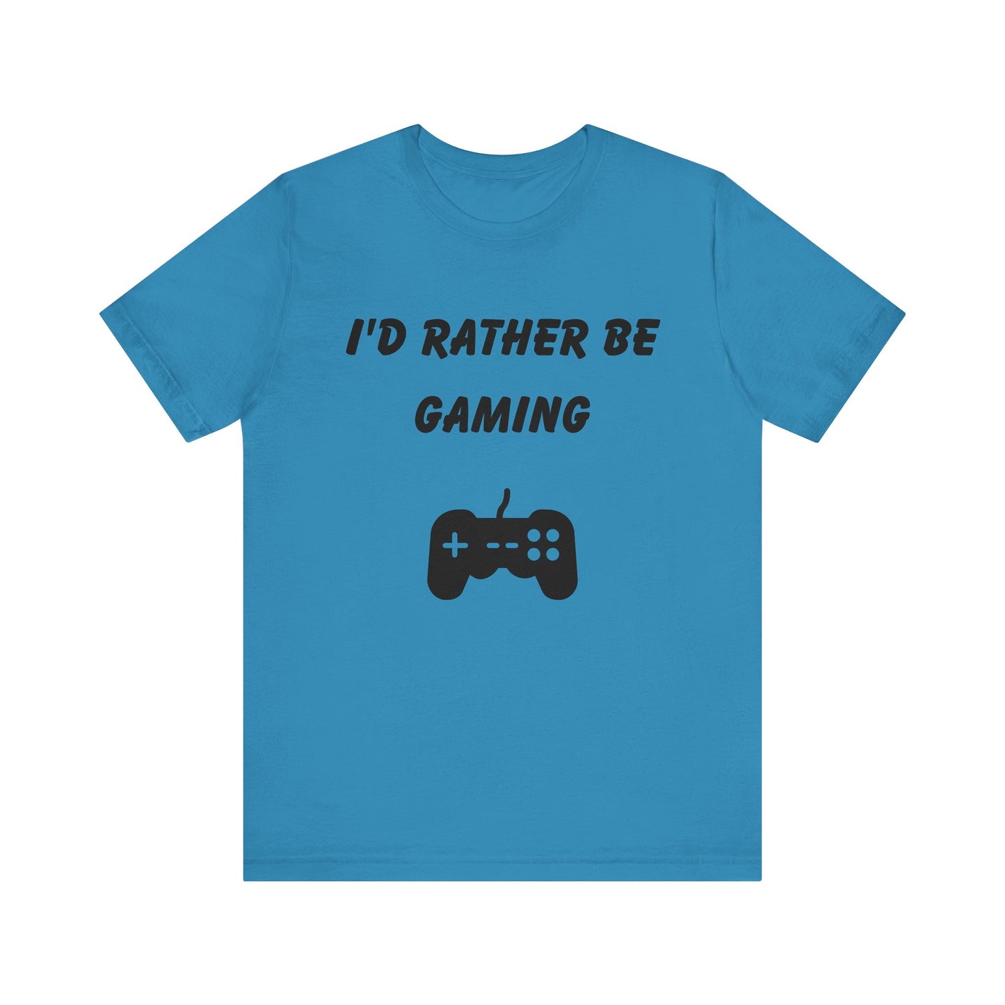 I'd Rather be Gaming T-shirt